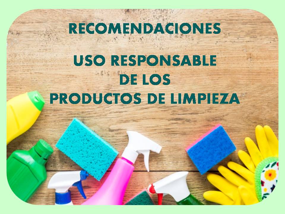 Imagen - Recomendaciones Uso Responsable de los productos de limpieza